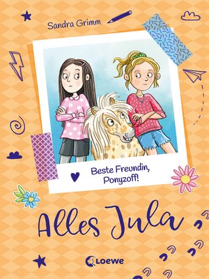 cover image of Alles Jula (Band 4)--Beste Freundin, Ponyzoff!
